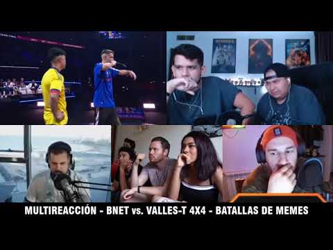 BNET vs VALLES-T 4X4 | MULTIREACCIONES