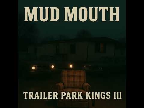 Mud Mouth – White Boy Hood 2