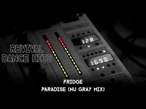 Fridge - Paradise (Nu Gray Mix) [HQ]
