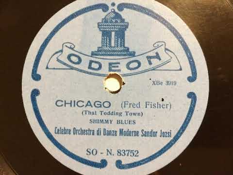 Kapelle Sandor Jozsi (Dajos Béla), Chicago (That toddlin' town), Shimmy Blues, Berlin, 1923