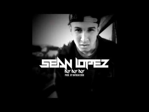 Sean Lopez - Ay Ay Ay (Prod  by. @raybeatz808) [Official Audio]