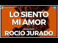 Rocío Jurado - Lo siento mi amor (Karaoke)