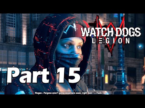 WATCH DOGS LEGION Gameplay Walkthrough Part 15 - No Commentary (FULL GAME)