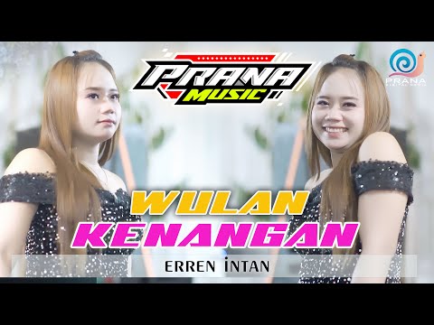 WULAN KENANGAN - ERREN INTAN PRANA MUSIC