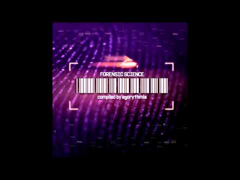 Forensic Science - Full Album (Compiled By Egorythmia)