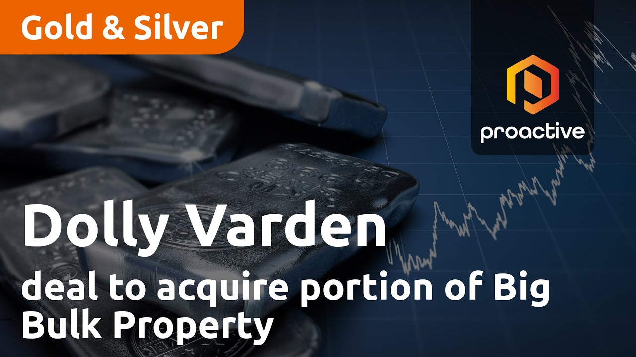 Dolly Varden announces agreement with Libero Copper to acquire south portion of Big Bulk Property