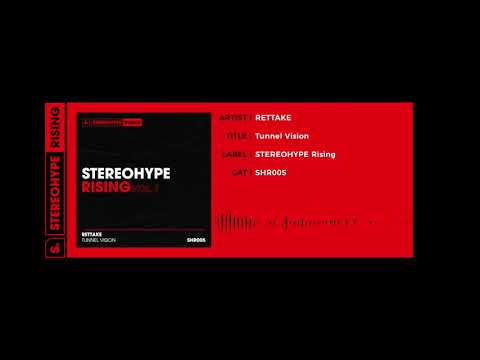 RETTAKE - Tunnel Vision [STEREOHYPE RISING]