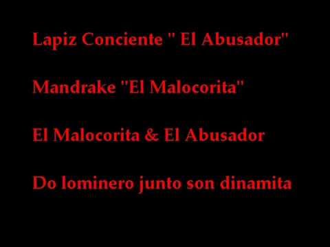 Lapiz Ft Mandrake - El malocorita y el abusador - Letras 2015