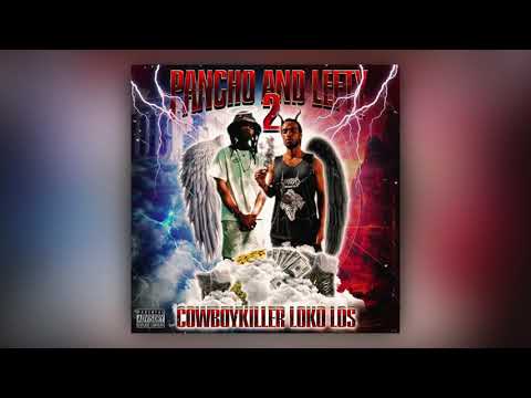 COWBOYKILLERR x LOKO LOS - PANCHO AND LEFTY 2 (Full EP)