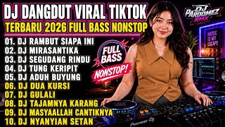 Download lagu 🔥 DJ DANGDUT VIRAL TIKTOK TERBARU 2026 FULL BASS NONSTOP | DJ RAMBUT SIAPA INI X DJ MIRASANTIKA mp3