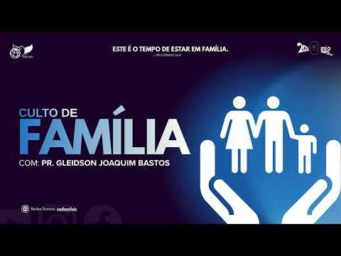 CULTO DA FAMÍLIA