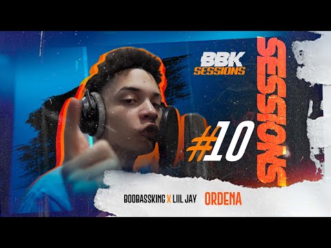 Liil Jay x BooBassKing - Ordena [ #BBKSESSIONS #10 ]