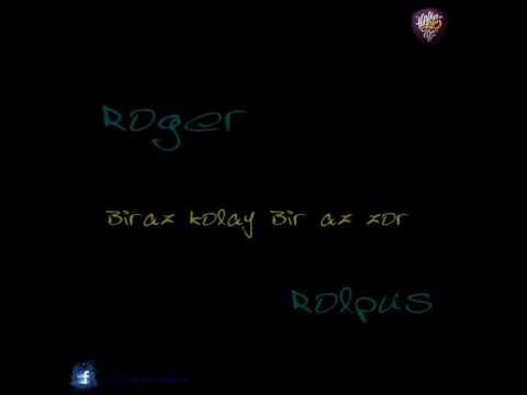 Roger Rolpus - Biraz zor Biraz kolay