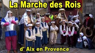 La Marche des Rois d'Aix en Provence