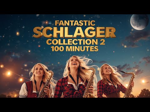 Fantastic Schlager Collection 2 - 100 minutes of German Ballads