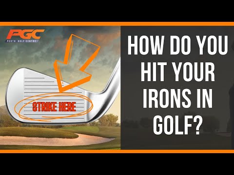 How Do You Hit Your Irons In Golf