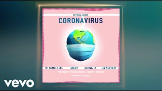 Mt number one - Coronavirus (Official Audio) ft. Giddy, Odina-K, Gn Nephew