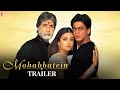 Mohabbatein Official Trailer Amitabh Bachchan Shah Rukh Khan Aishwarya Rai Aditya Chopra