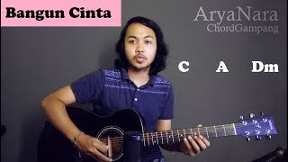Chord Gampang (Bangun Cinta - 3 COMPOSERS) by Arya Nara (Tutorial Gitar) Untuk Pemula