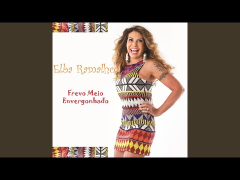 Frevo Meio Envergonhado - Elba Ramalho