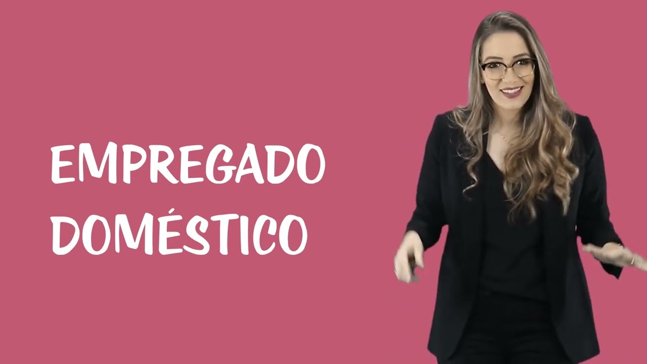 Direito do Trabalho - Sujeitos do Direito do Trabalho - Empregado Doméstico
