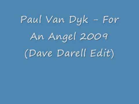 Paul Van Dyk - For An Angel 2009 (Dave Darell Edit)