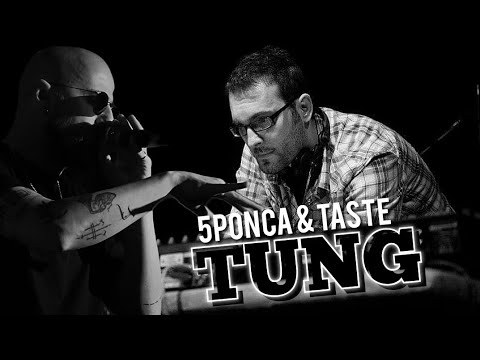 5ponca & Taste2 - Tung