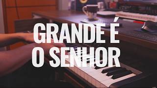 Grande é o Senhor - Piano Instrumental | Playback | Tom Feminino G