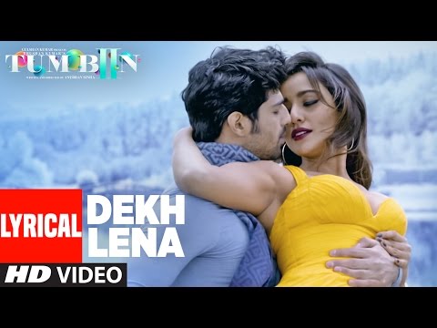 Dekh Lena (Lyrical) — watch video