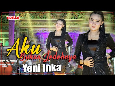 Aku Bukan Jodohnya - Yeni Inka - OM ADELLA