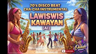Download lagu LAWISWIS KAWAY (Ai) 🎶 70’s Disco Beat Cha-Cha | Nonstop Instrumental mp3