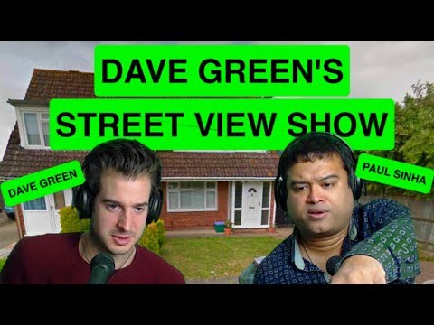 Dave Green's Street View Show - Paul Sinha