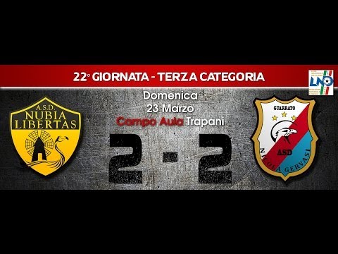 22° Giornata Terza Categoria - ASD Nubia Libertas - Nicola Gervasi Guarrato 2-2