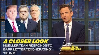 Mueller Team Responds to Barr Letter "Exonerating" Trump: A Closer Look