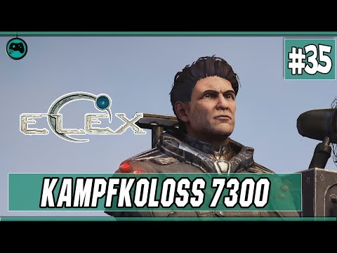 Kampfkoloss 7300 | Elex #35