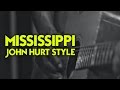 Mississippi John Hurt Style 