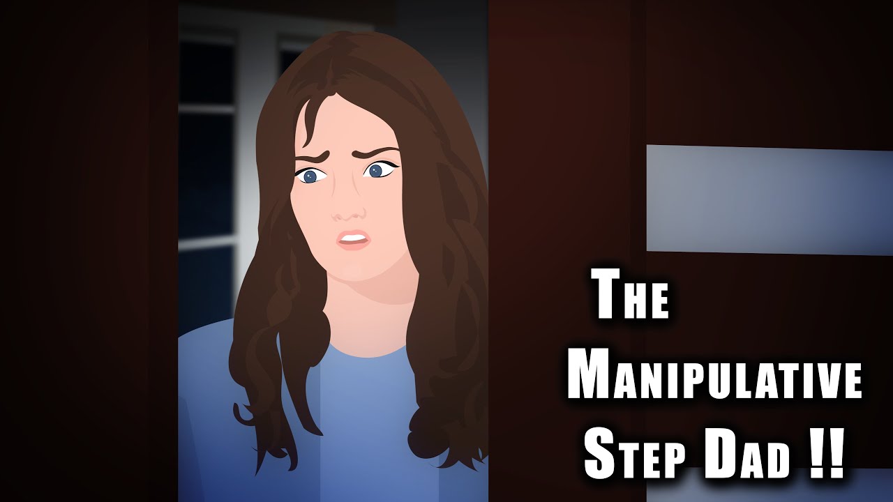 The Manipulative Step Dad !! Animated Stories