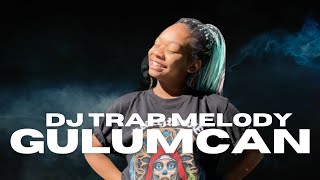 Download lagu DJ TRAP MELODY GULUMCAN mp3