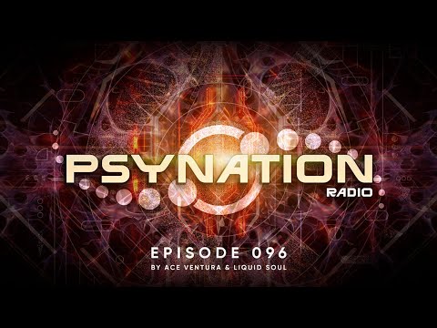 Psy-Nation Radio 96 | incl. MoRsei Mix [Liquid Soul & Ace Ventura]