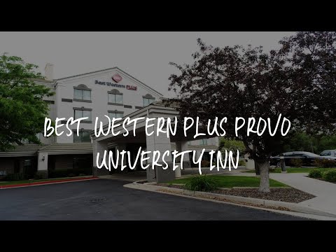 Best Western Plus Provo University Inn Review - Provo , United States of America