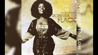 Roberta Flack &amp; Donny Hathaway - Where Is The Love (HQ Audio)