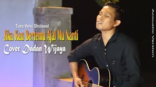 Download lagu Bikin Sedih Tiara Versi Sholawat Dadan Wijaya Cove... mp3