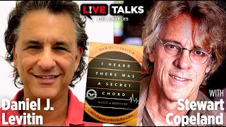 Daniel J. Levitin in conversation with Stewart Copeland at Live Talks Los Angeles