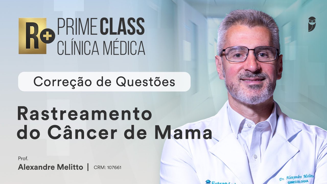 Prime Class R+ GO: Questões de Rastreamento do Câncer de Mama