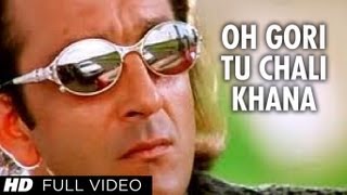 Oh Gori Tu Chali Khana Full Song  Khauff  Sanjay D
