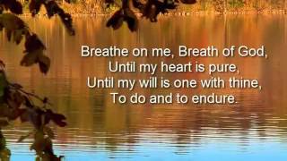 Breathe on me, Breath of God