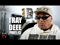Trey Dee On Vlad Calling Him Before Interviewing Big U Part 13