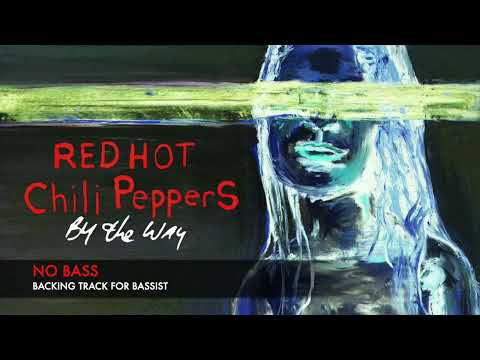 Red Hot Chili Peppers - By the way - Bass Backing Track (NO BASS)