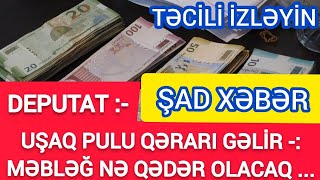 Uşaq pulu və dəfn üçün müavinət verilməsi ilə bağlı VACİB AÇIQLAMA-2022#uşaqpulu #xeberler#şadxeber