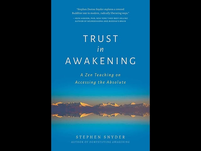 Vídeo relacionado con Trust in Awakening: A Zen Teaching on Accessing the Absolute